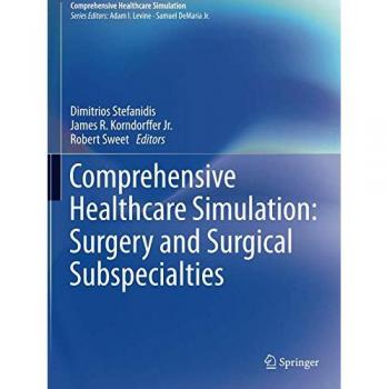 Comprehensive Healthcare Simulation: Surgery and Surgical Subspecialties