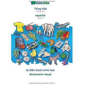 Diccionario Visual Babadada: Vietnamita - Español, Ilustrado