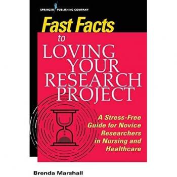 Fast Facts to Loving Your Research Project: A Stress-free Guide for Novice Researchers in Nursing and Healthcare