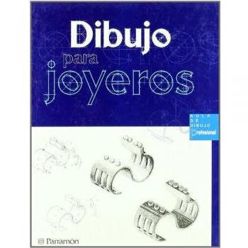 Dibujo para joyeros - Parramon