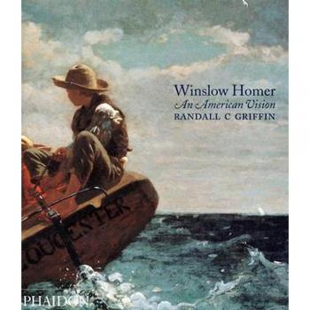 Winslow Homer. An American Vision