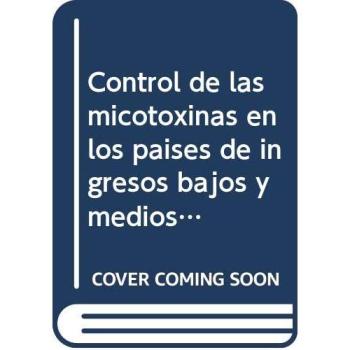 Control de Las Micotoxinas En Los Países de Ingresos Bajos Y Medios: 9