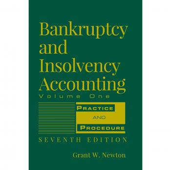 John Wiley & Sons Bankruptcy and Insolvency Accounting Volume 1: Comprehensive Guide to Financial Distress Management
