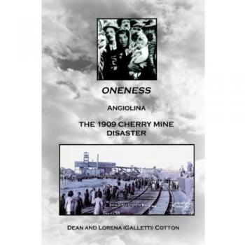 Oneness: Angiolina - The 1909 Cherry Mine Disaster Historical Novel