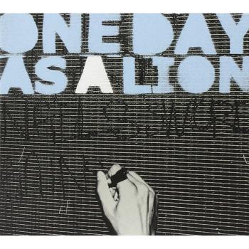 One Day As A Lion