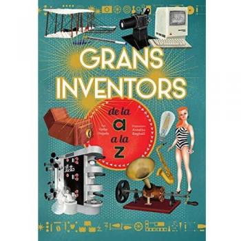 GRANS INVENTORS DE L'A A LA Z