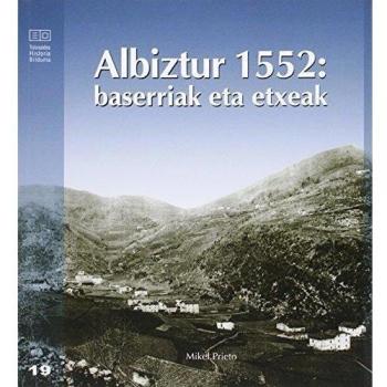 Albiztur 1552. Baserriak Eta Etxeak