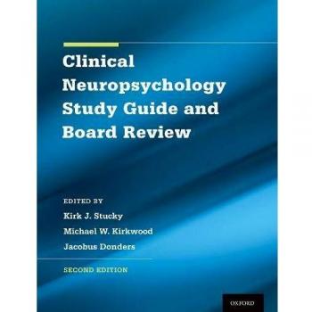 Clinical Neuropsychology Exam Prep and Study Guide