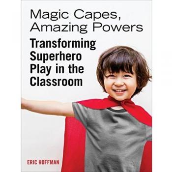 Magic capes amazing powers reissue transforming superhero play in the classroom