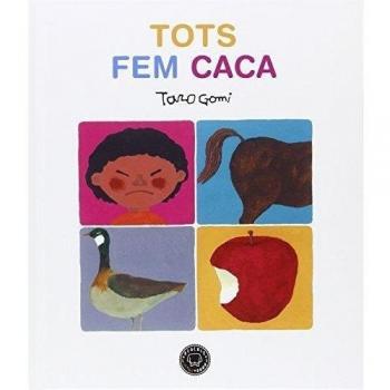 Tots fem caca