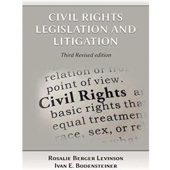 Civil Rights Law: Legislation and Litigation Guide, Third Edition