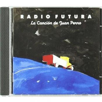 Cancion de Juan Perro.Radio Futura - Radio Futura