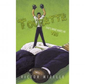 Tourette: Understanding and Embracing Tics by Victor Mizelle