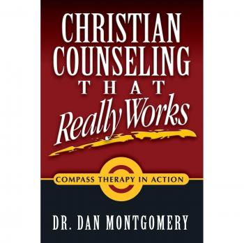 Effective Christian Counseling Guide by Dan Montgomery