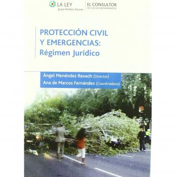 Protección civil y emergencias: régimen jurídico