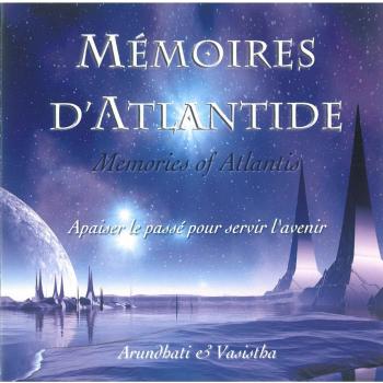 Mémoires d'Atlantide - Apaiser le passé pour servir l'avenir - CD