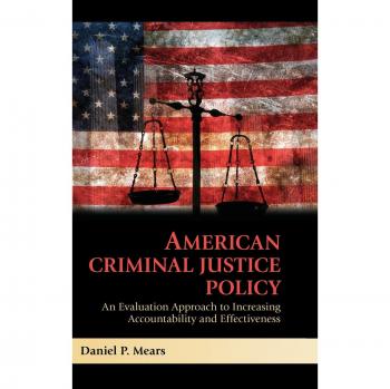 Política Criminal Americana: Un Enfoque de Evaluación para Aumentar la Responsabilidad y Efectividad