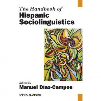 Hispanic Sociolinguistics Comprehensive Hardback Guide