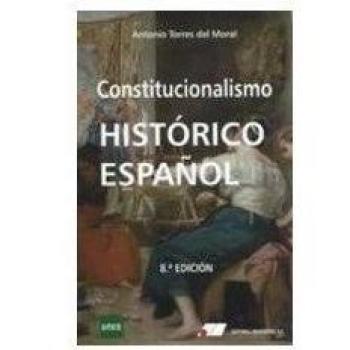 CONSTITUCIONALISMO HISTORICO ESPAÑOL 8º Edic.