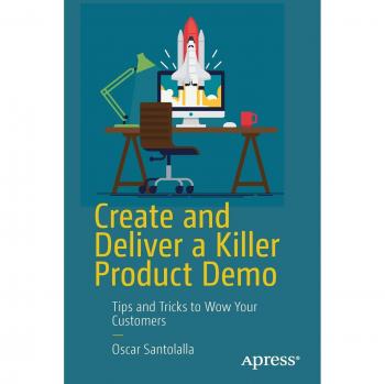 Create and Deliver a Killer Product Demo: Tips and Tricks to Wow Your Customers