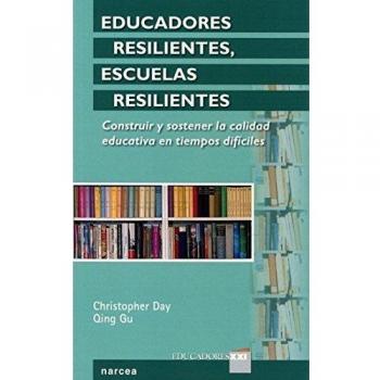 educadores resilientes: Construir y sostener la calidad educativa en tiempos difíciles: 16