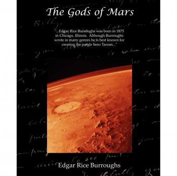 The Gods of Mars: Illustrated Paperback Edition by Edgar Rice Burroughs