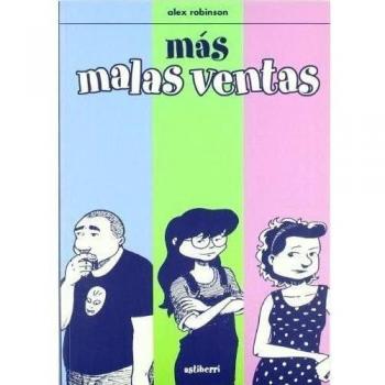 Mas Malas Ventas - Alex Robinson