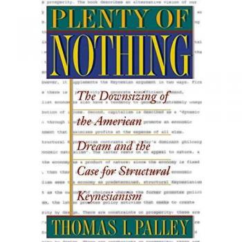 Plenty of Nothing: Structural Keynesianism and the American Dream Reimagined