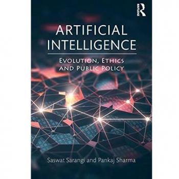 Artificial Intelligence: Evolution, Ethics and Public Policy