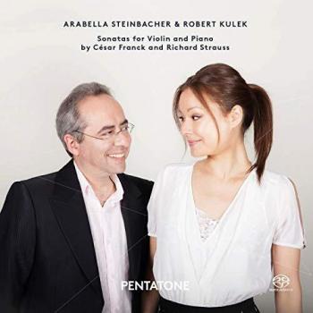 Arabella Steinbacher & Robert Kulek: Sonatas