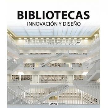 Bibliotecas. Innovación Y Diseño