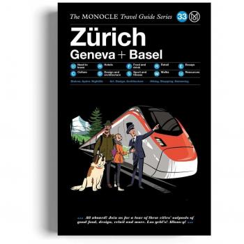 The Monocle Travel Guide to Zürich Basel Geneva: The Monocle Travel Guide Series