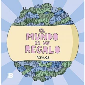 MUNDO ES UN REGALO EL