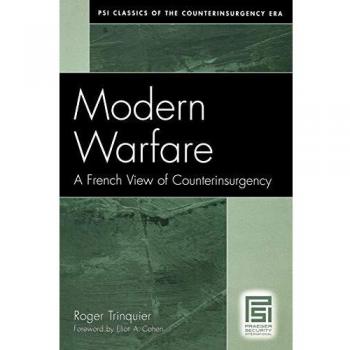 Modern Warfare: A French Perspective on Counterinsurgency Strategies