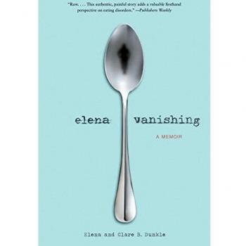 Elena Vanishing: A Memoir by Elena Dunkle - English Edition
