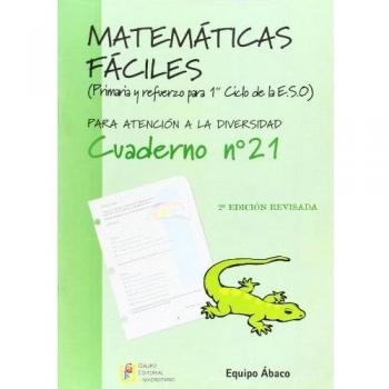 Matemáticas fáciles 21 / Editorial GEU / 6º Primaria / Mejora la resolución de ejercicios matemáticos / Recomendado como apoyo / Actividades sencillas