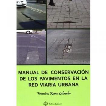 Manual De Conservación De Los Pavimentos En La Red Viaria Urbana