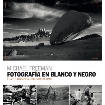 Fotografía en blanco y negro: El arte intemporal del monocromo - FREEMAN, MICHAEL