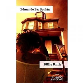 Billie Ruth - Edmundo Paz Soldán