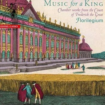 Music for a King: Chamber Works from the Court of Frederick the Great