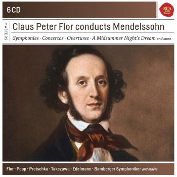 Claus Peter Flor Conducts Mendelssohn