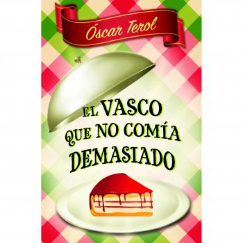 El vasco que no comía demasiado