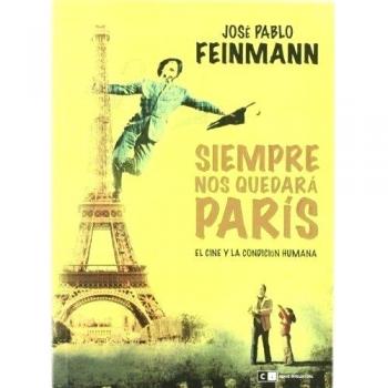 Siempre Nos Quedara Paris: El cine y la condición humana