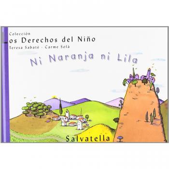 Ni Naranja ni Lila: Los Derechos del Niño 10