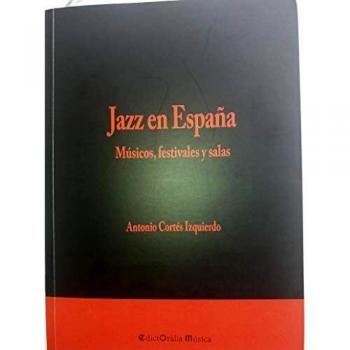 Jazz en España: Músicos, festivales y salas: 6