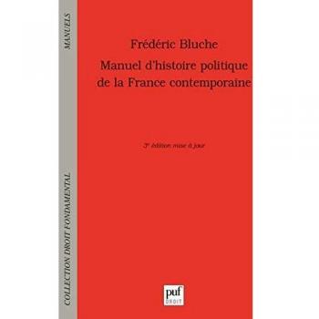 Manual de Historia Política de la Francia Contemporánea - Frédéric Bluche, PUF