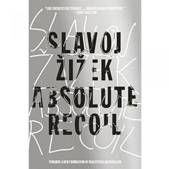 Absolute Recoil: Towards A New Foundation Of Dialectical Materialism