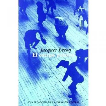 El cuerpo poético: Una pedagogía de la creación teatral