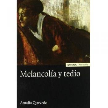 Melancolía y tedio