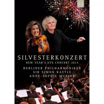 Berliner Philharmoniker New Year's Eve Concert 2015 Simon Rattle AnneSophie Mutter DVD 2016